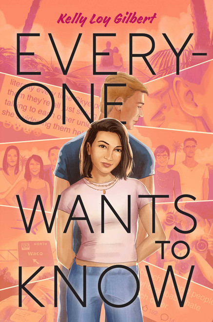Everyone Wants to Know by Kelly Loy Gilbert, 9781665901369