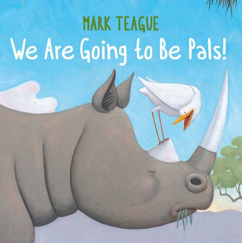 We Are Going to Be Pals! by Mark Teague, Mark Teague, 9781665911863
