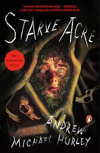 Starve Acre (A Novel) by Andrew Michael Hurley, 9780143137788