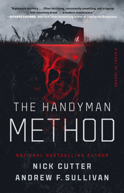 The Handyman Method (A Story of Terror) by Nick Cutter, Andrew F. Sullivan, 9781982196714