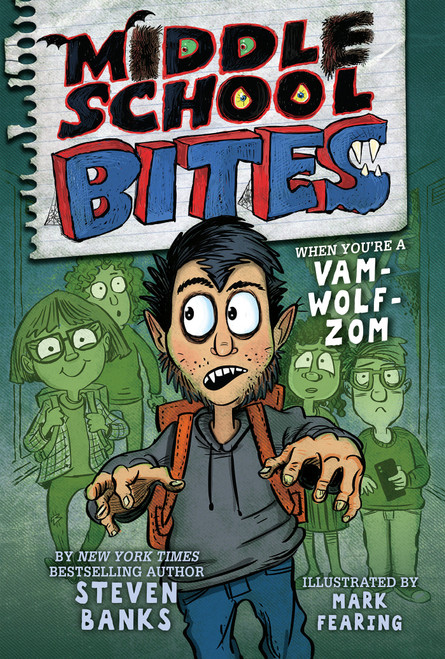 Middle School Bites - 9780823447459 by Steven Banks, Mark Fearing, 9780823447459