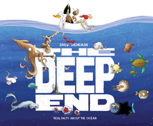 The Deep End (Real Facts About the Ocean) by Drew Sheneman, Drew Sheneman, 9780063224551