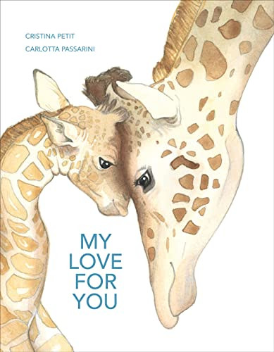 My Love for You - 9781441340108 by Carlotta Passarini, Cristina Petit, Peter Pauper Press, Inc., 9781441340108