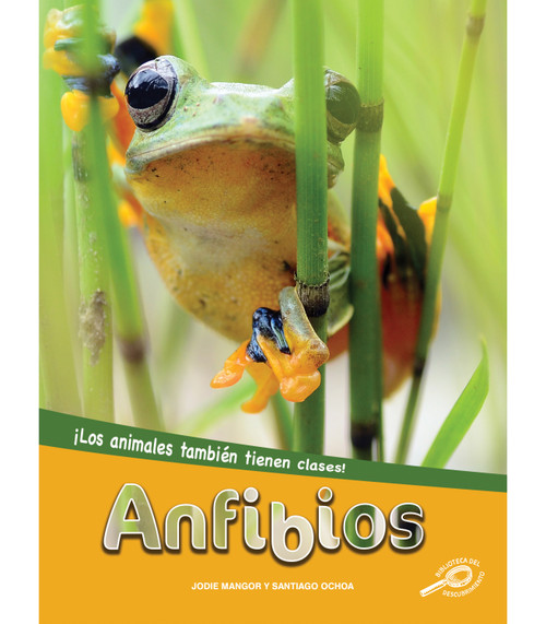 Anfibios (Amphibians) (Spanish Edition) - 9781731655073 by Jodie Mangor, 9781731655073