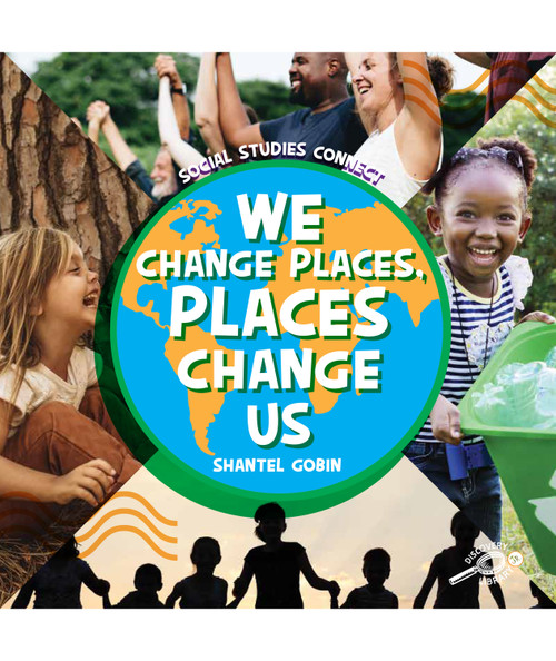 We Change Places, Places Change Us - 9781731656339 by Shantel Gobin, 9781731656339