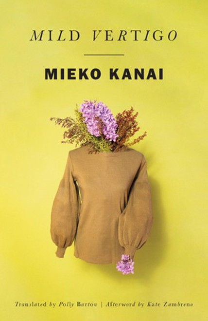 Mild Vertigo by Mieko Kanai, Polly Barton, Kate Zambreno, 9780811232289