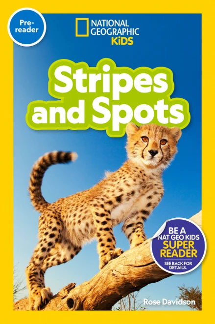 Stripes and Spots (National Geographic Kids Readers, Pre-Reader) - 9781426371394 by Rose Davidson, National Geographic Kids, 9781426371394