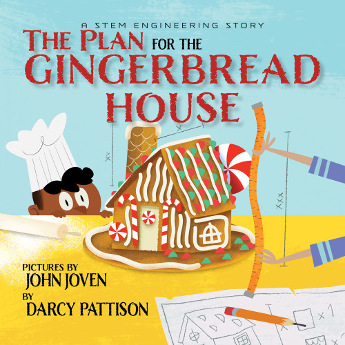 The Plan for the Gingerbread House - 9781629441580 - 9781629441580 by Darcy Pattison, John Joven