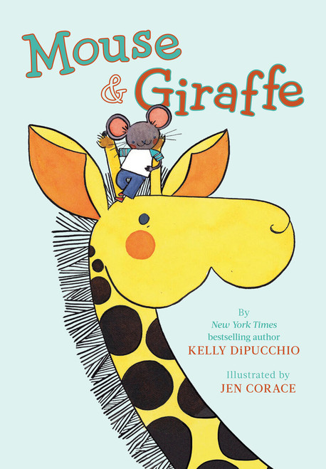Mouse & Giraffe by Kelly DiPucchio, Jen Corace, 9780593465035