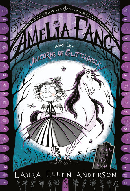 Amelia Fang and the Unicorns of Glitteropolis - 9781984848444 by Laura Ellen Anderson, 9781984848444