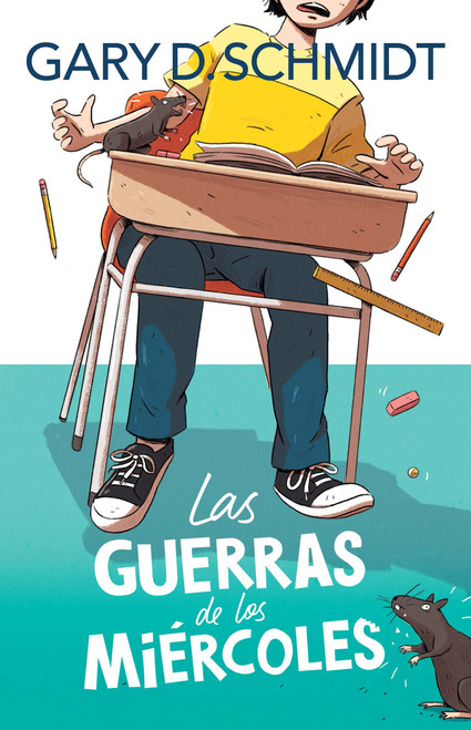Las guerras de los miércoles / The Wednesday Wars (Spanish Edition) by Gary D. Schmidt, 9781644736807