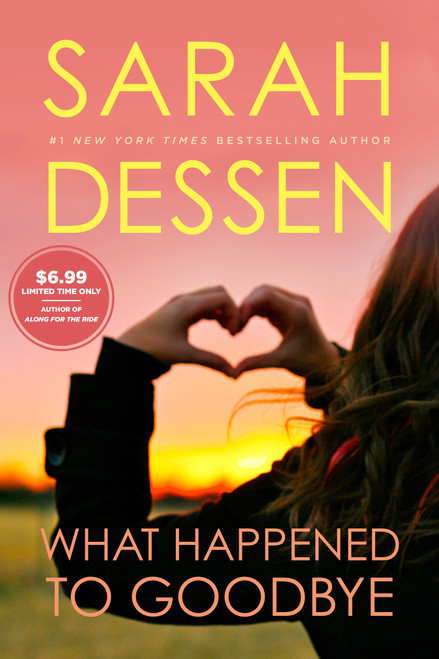 What Happened to Goodbye - 9780593623497 by Sarah Dessen, 9780593623497