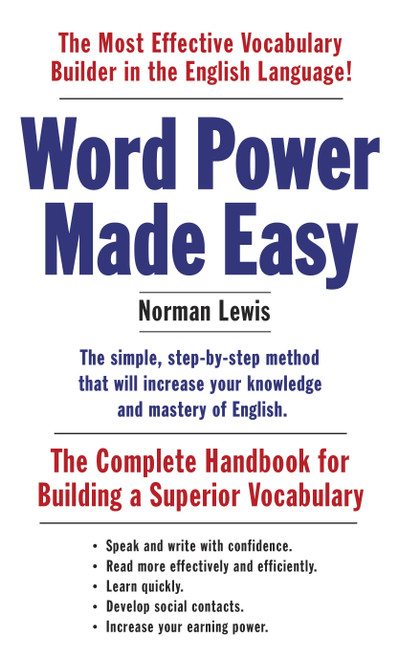 Word Power Made Easy (The Complete Handbook for Building a Superior Vocabulary) by Norman Lewis, 9781101873854