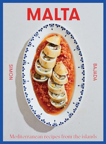 Malta (Mediterranean Recipes From The Islands) by Simon Bajada, 9781743798812