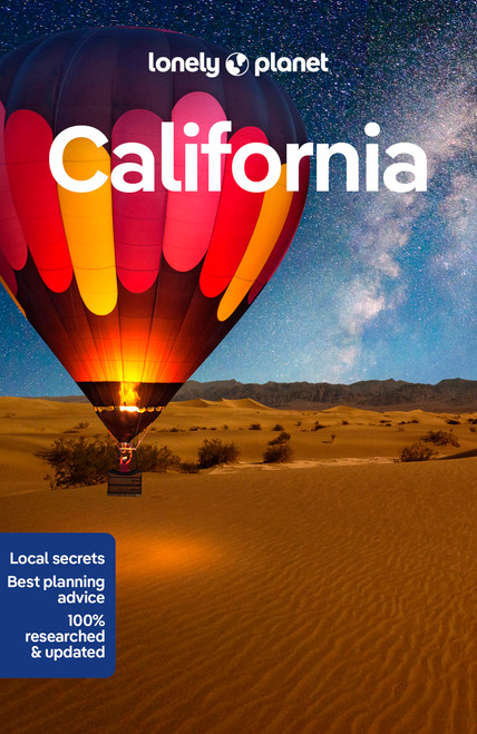Lonely Planet California by Alexis Averbuck, Alison Bing, Celeste Brash, Ashley Harrell, Anita Isalska, Megan Leon, Julie Tremaine, Ryan Ver Berkmoes, Wendy Yanagihara, 9781838691813