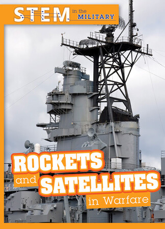 Rockets and Satellites in Warfare by Tanner Billings, 9781502665546