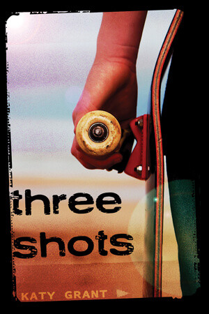 Three Shots - 9781978596535 by Katy Grant, 9781978596535