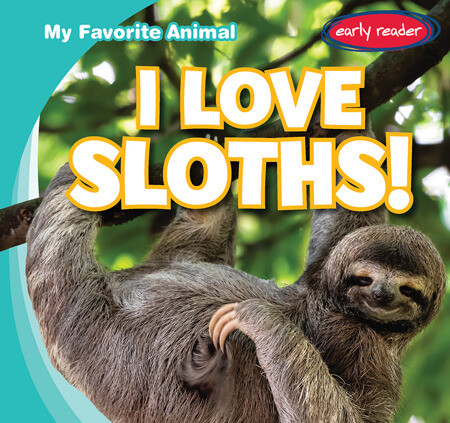 I Love Sloths! by Beth Gottlieb, 9781538283431