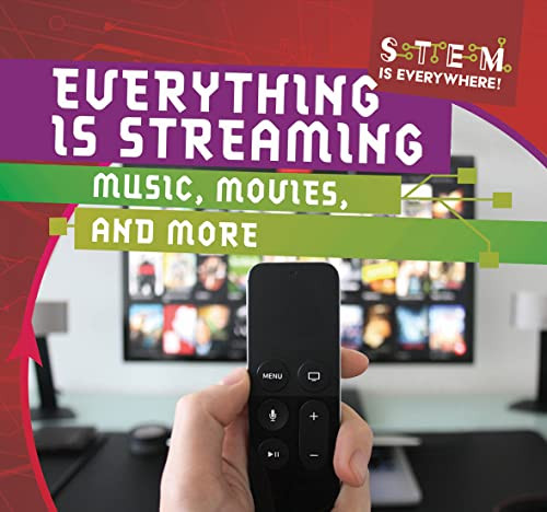 Everything Is Streaming: Music, Movies, and More by Emmett Martin, 9781538283479