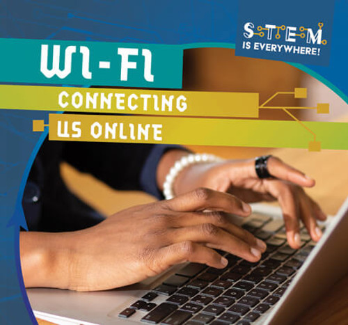 Wi-Fi: Connecting Us Online - 9781538283691 by Emmett Martin, 9781538283691