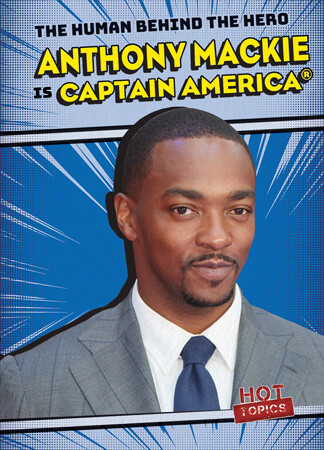 Anthony Mackie Is Captain America® - 9781538283738 by Kristen Rajczak Nelson, 9781538283738