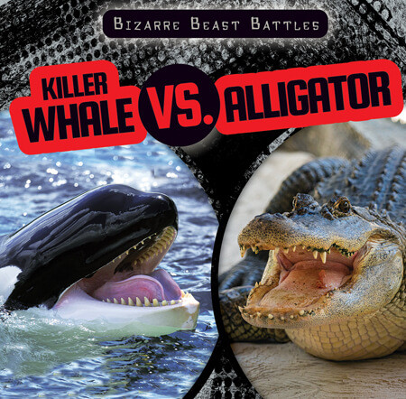 Killer Whale vs. Alligator by Natalie Humphrey, 9781538283998