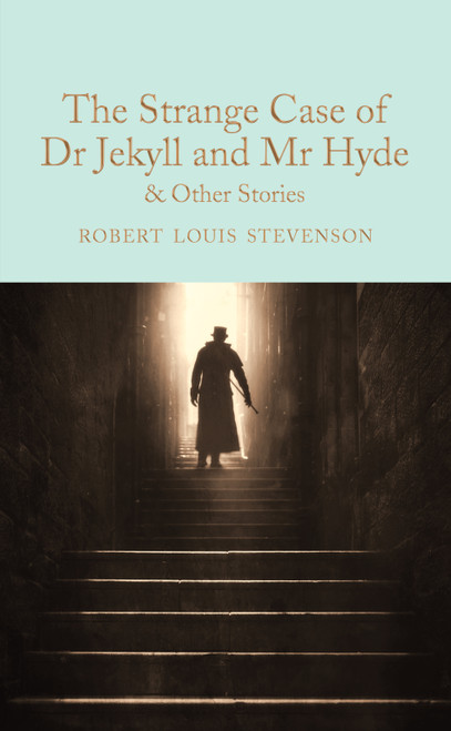 The Strange Case of Dr Jekyll and Mr Hyde (and other stories) (Miniature Edition) by Robert Louis Stevenson, Peter Harness, 9781509828067