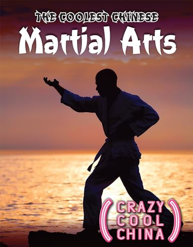 The Coolest Chinese Martial Arts - 9781499474640 by Amy Holt