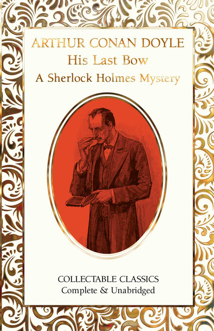 His Last Bow (Miniature Edition) by Arthur Conan Doyle, Judith John, 9781804175620
