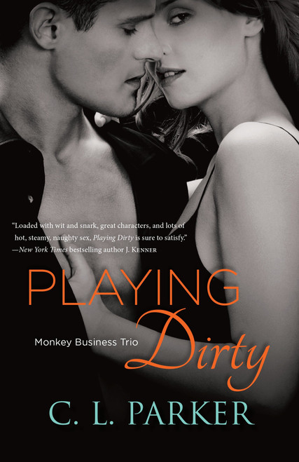 Playing Dirty (Monkey Business Trio) by C. L. Parker, 9781101882948