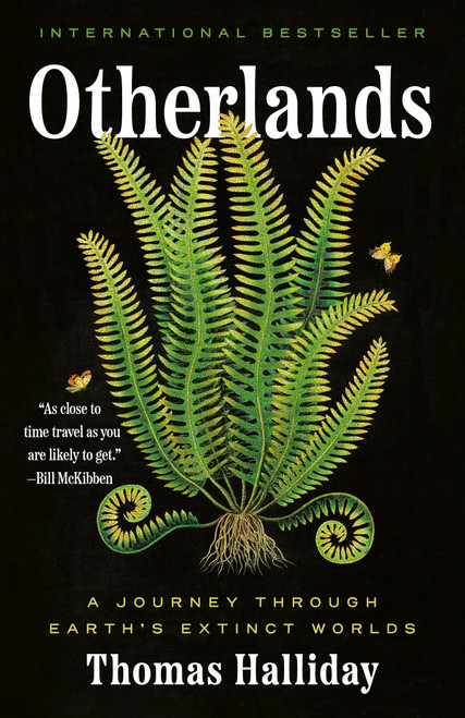 Otherlands (A Journey Through Earth's Extinct Worlds) - 9780593132906 by Thomas Halliday, 9780593132906