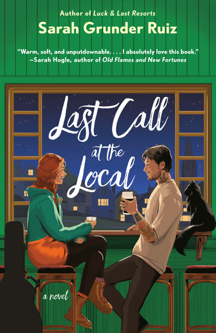 Last Call at the Local by Sarah Grunder Ruiz, 9780593549063