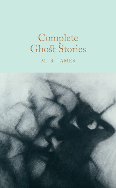 Complete Ghost Stories (Miniature Edition) by M. R. James, David Stuart Davies, 9781509827725
