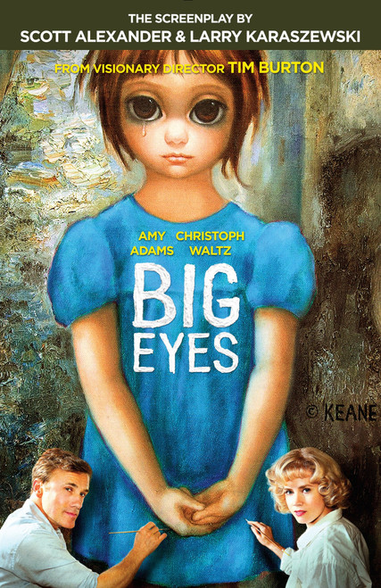 Big Eyes (The Screenplay) by Scott Alexander, Larry Karaszewski, Tyler Stallings, 9781101911648
