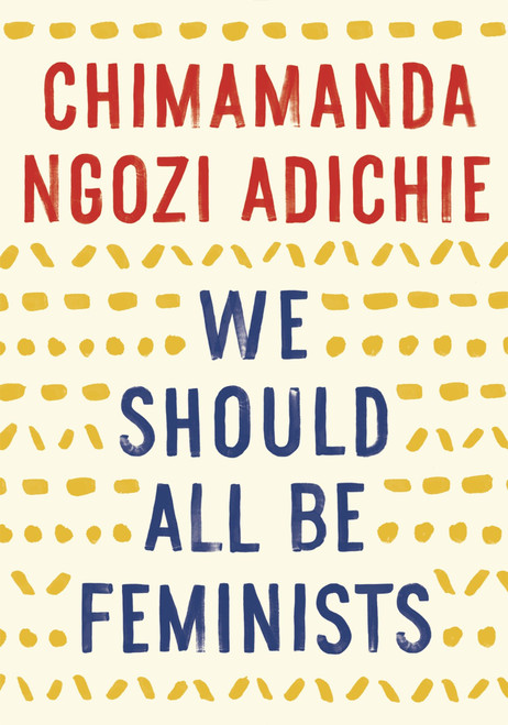 We Should All Be Feminists (Miniature Edition) by Chimamanda Ngozi Adichie, 9781101911761