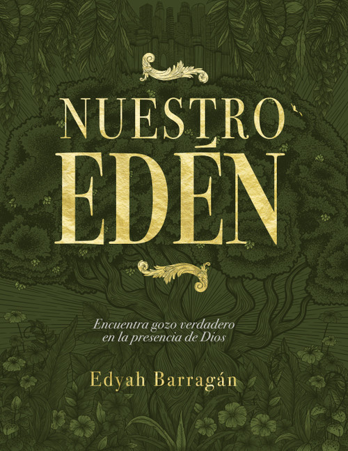 Nuestro Edén (Encuentra gozo verdadero en la presencia de Dios) (Spanish Edition) by Edyah Ramos, 9781087756745