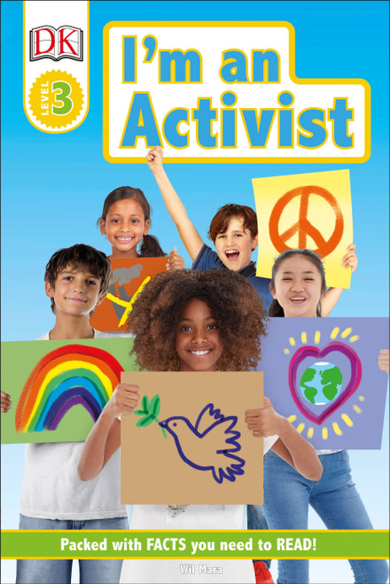DK Readers Level 3: I'm an Activist by Wil Mara, 9781465485441