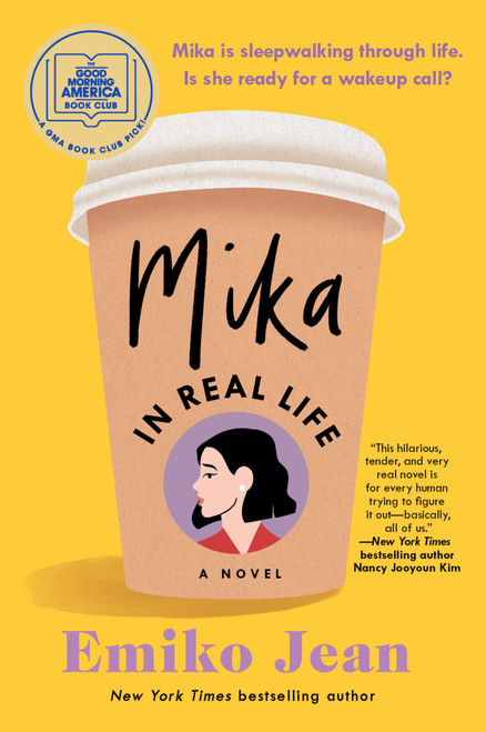 Mika in Real Life (A Good Morning America Book Club Pick) - 9780063215696 by Emiko Jean, 9780063215696