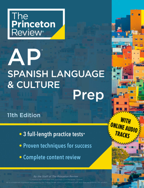 Princeton Review AP Spanish Language & Culture Prep, 11th Edition (3 Practice Tests + Content Review + Strategies & Techniques) by The Princeton Review, 9780593516843