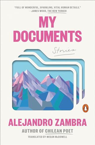 My Documents (Stories) by Alejandro Zambra, Megan McDowell, 9780143136521