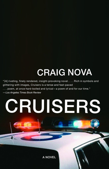 Cruisers (A Novel) by Craig Nova, 9781400030699