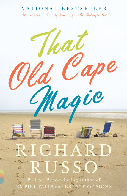 That Old Cape Magic (A Novel) by Richard Russo, 9781400030910