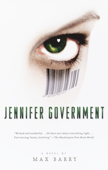 Jennifer Government by Max Barry, 9781400030927
