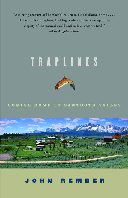 Traplines (Coming Home to Sawtooth Valley) by John Rember, 9781400031115