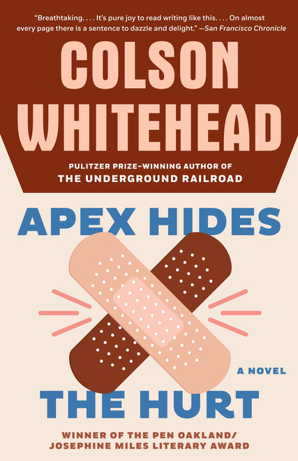 Apex Hides the Hurt (A Novel) by Colson Whitehead, 9781400031269