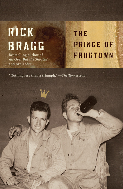 The Prince of Frogtown by Rick Bragg, 9781400032686
