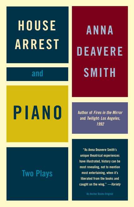House Arrest and Piano (Two Plays) by Anna Deavere Smith, 9781400033577
