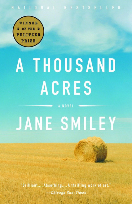 A Thousand Acres (A Novel) by Jane Smiley, 9781400033836
