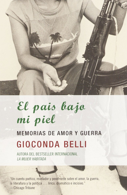 El país bajo mi piel / The Country Under My Skin (Spanish Edition) by Gioconda Belli, 9781400034390
