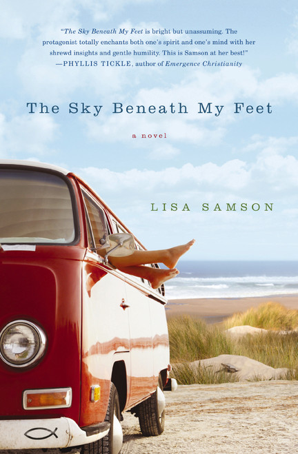 The Sky Beneath My Feet by Lisa Samson, 9781595545459